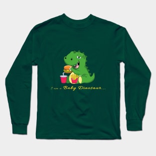 I am a Baby Dinosaur Long Sleeve T-Shirt